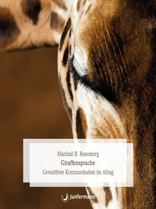 Title details for Giraffensprache by Marshall B. Rosenberg - Available